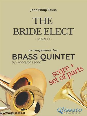 cover image of The Bride Elect--Brass Quintet score & parts